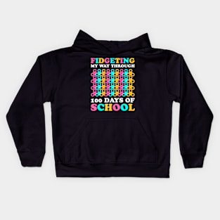 Fidgeting My Way Through 100 Days Of School Kids 100Th Day Kids Hoodie